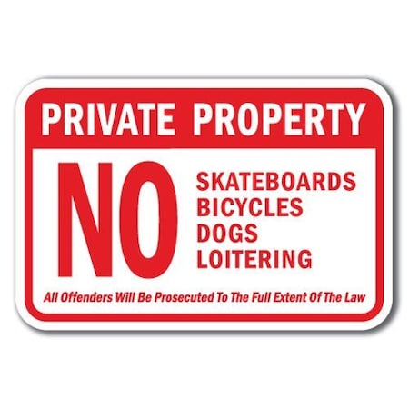 Signmission Safety Sign, 12 in Height, Aluminum, Private Prop - Full Ext A-1218 Private Prop - Full Ext